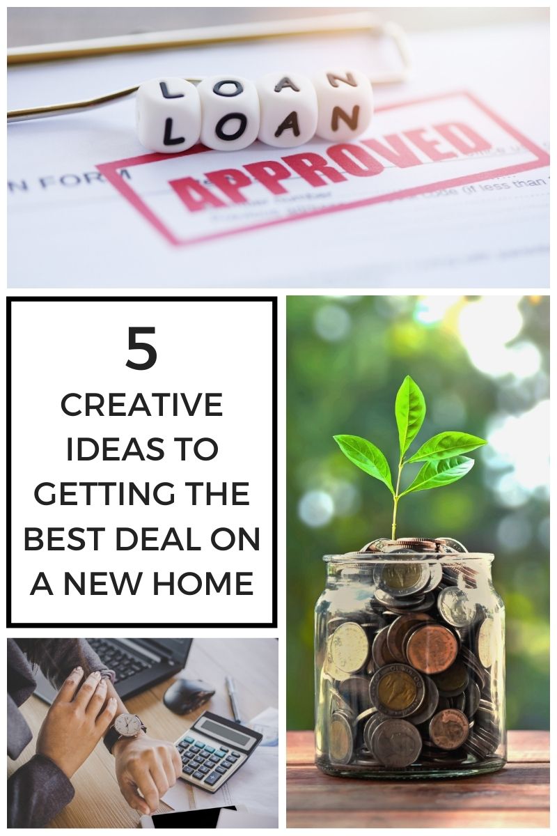 5 Creative Ideas to Getting the Best Deal on a New Home