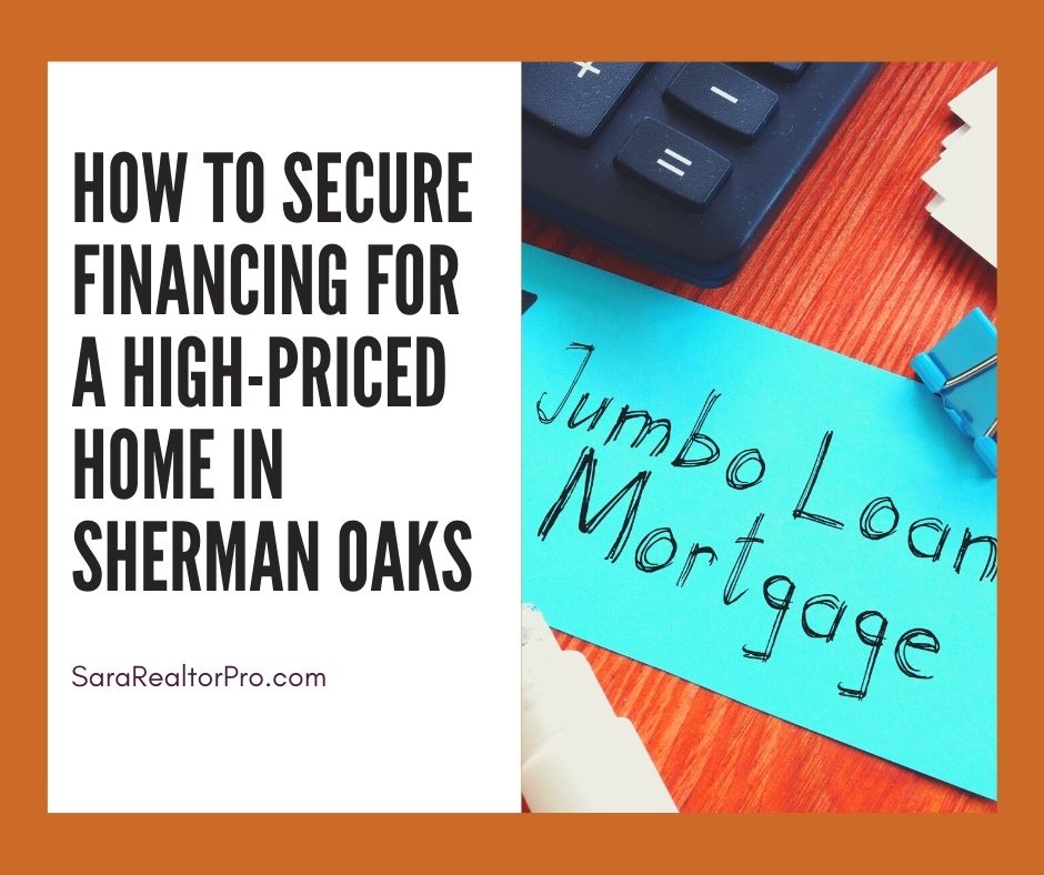 How to Secure Financing for a High-Priced Home in Sherman Oaks