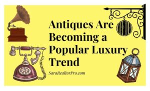 Antiques Are Becoming a Popular Luxury Trend