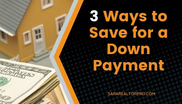 3 Simple Ways to Save for a Down Payment